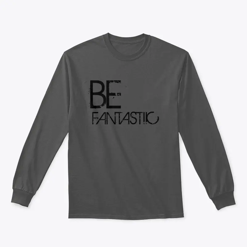 BE FANTASTIIC